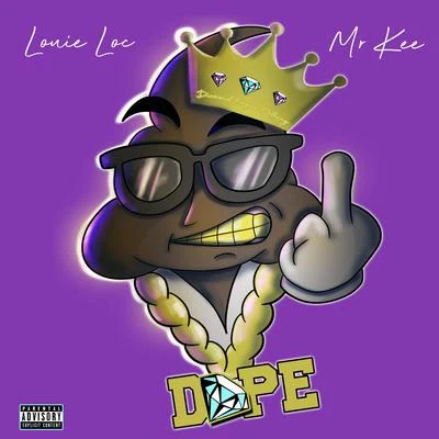 Mr. KeeDope (feat. Louie Loc)