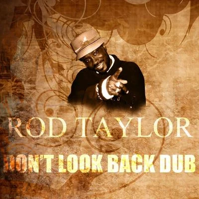 Vibronics/Rod TaylorDont Look Back Dub