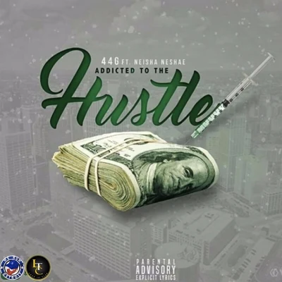 Neisha NeshaeAddicted to the Hustle (feat. Neisha Neshae)