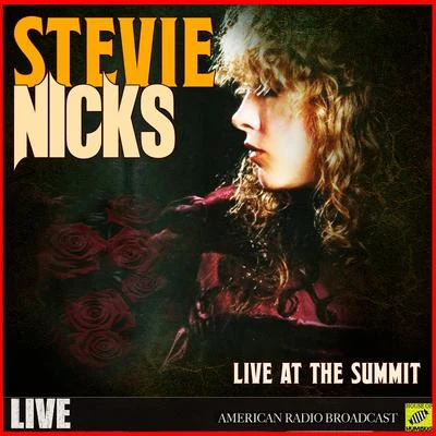 Stevie NicksStevie Nicks - Live At The Summit (Live)