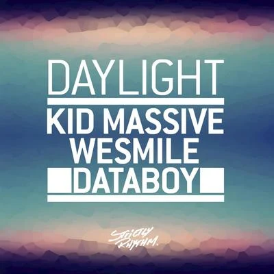 Kid Massive/DATABOYDaylight