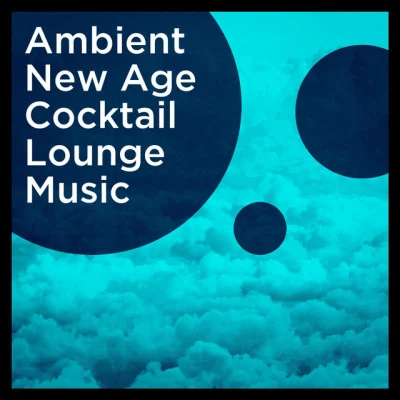 ultra loungeAmbient New Age Cocktail Lounge Music