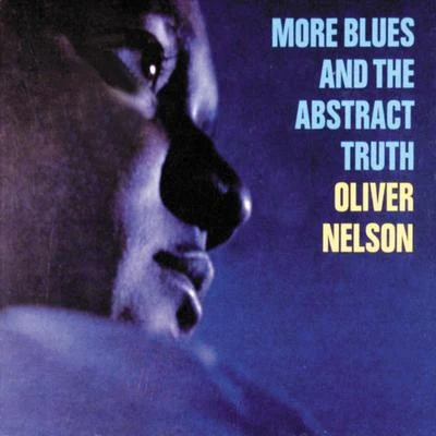 Claus Ogerman/Oliver Nelson/Symphony Orchestra/Jonny Teupen/Gary McFarland/Jacques Loussier/Bill Evans Trio/Hank Jones/The Swingle Singers/Siegfried SchwabMore Blues And The Abstract Truth