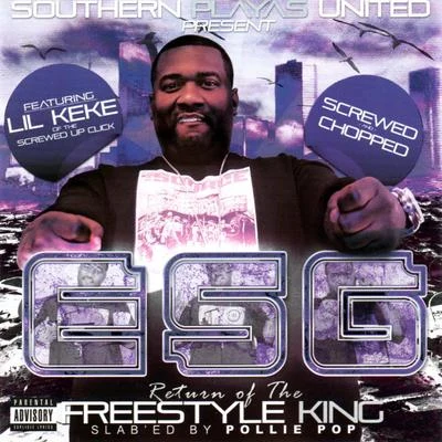 E.S.G./Slim ThugReturn of the Freestyle King: Screwed & Chopped