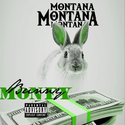 Montana Montana Montana/Nate NateyBunny Money