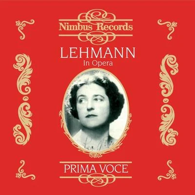 Lotte LehmannLehmann in opera (recorded 1916 - 1921)