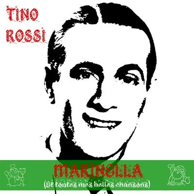 Tino RossiMarinella (Et toutes mes belles chansons)