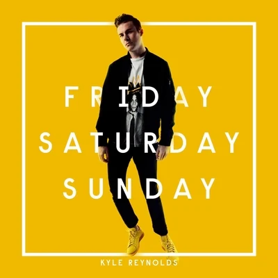 Kyle ReynoldsGryffinFriday Saturday Sunday