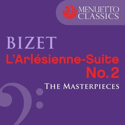 André Jouve/Württemberg State Opera Orchestra Stuttgart/Alfred Scholz/Munich Symphony OrchestraThe Masterpieces - Bizet: LArlésienne Suite No. 2