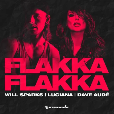 Will SparksNew World SoundLuca TestaFlakka Flakka