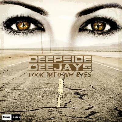 Deepside Deejays/Ne!tan/Hardwell/Various Artists/Carlprit/Scooter/Felipe C/iDo/Amada/Victor ArkLook into My Eyes