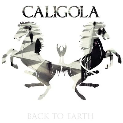 CaligolaBack to Earth