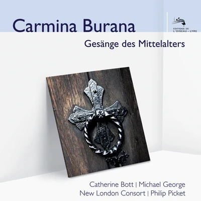 Michael George/Olive Simpson/Philip Pickett/New London Consort/Tessa Bonner/Sally Dunkley/Andrew King/Simon Grant/Stephen Charlesworth/Julia GoodingCarmina Burana - Gesänge des Mittelalters (Audior)