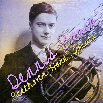 Dennis BrainBeethoven: Horn Sonata