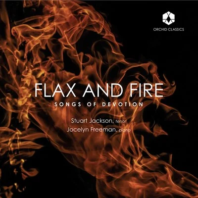 Soraya MafiStuart JacksonKlara EkWolfgang Amadeus MozartIan PageClassical OperaThe MozartistsFlax & Fire: Songs of Devotion