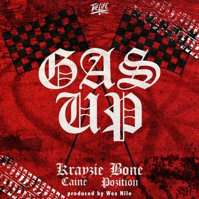 Krayzie Bone/Outlawz/Conway The Machine/Xzibit/Ed Bone/Mar$eli$/Tha Realest/KXNG Crooked/Cee Lo Green/Mistah F.A.B.Gas up (feat. Caine & Position)