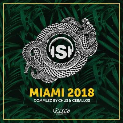 Chus & CeballosMiami 2018