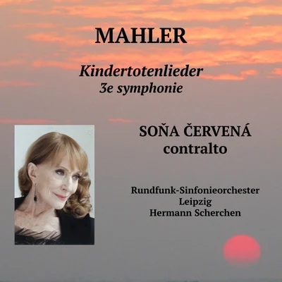 Sona CervenaSoňa Červená chante Mahler