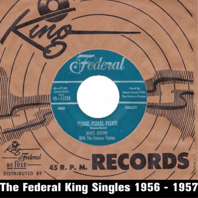 The Famous FlamesJames BrownPlease, Please, Please (The Federal King Singles 1956 - 1957)