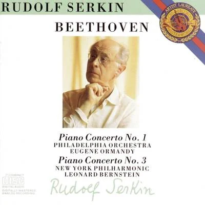 Rudolf Serkin/Philippe Entremont/John Browning/Alexander Brailowsky/Emanuel Ax/Fou TsOngBeethoven: Piano Concertos Nos. 1 & 3