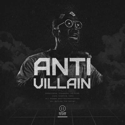 Outlaw The ArtistAnti Villain