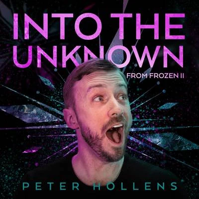 王梓軒 (Jonathan Wong)/Peter Hollens/Eric KwokInto the Unknown (From "Frozen 2")