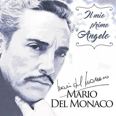 Mario Del MonacoIl mio primo Angelo