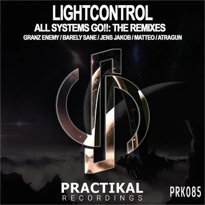 LightControlXijaro & PitchAll Systems Go!!: The Remixes