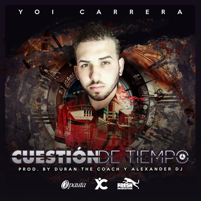 Yoi Carrera/Jory Boy/Dalmata/J Alvarez/Nejo/Jonna TorresCuestion De Tiempo