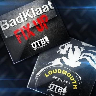 BadKlaatFix UpLoudmouth