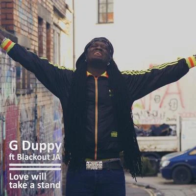 G DuppyLove Will Take a Stand