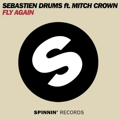 Sebastien Drums/JLXR/Brandon/MOAM/Diemond Kevs/Dominica/Ian Oliver/DØFF/Bart B More/TaiFly Again (Remixes)