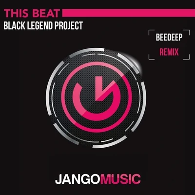 Black Legend ProjectThis Beat (Beedeep Remix)