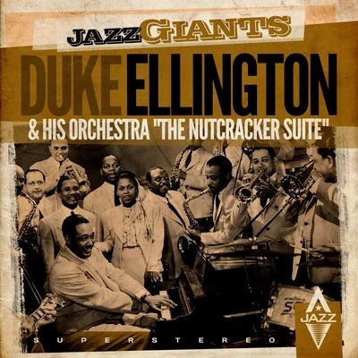 Duke Ellington & His OrchestraThe Nutcracker Suite