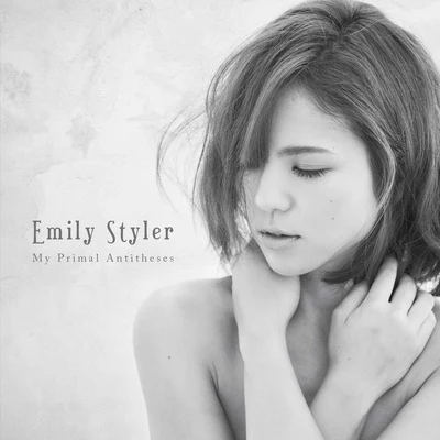 Emily StylerMy Primal Antitheses