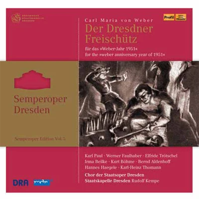 Orchester der Staatsoper DresdenKarl ElmendorffMaria CebotariJosef HerrmannWEBER, C.M. von: Freischutz (Elmendorff) (Semperoper Edition, Vol. 5) (1951)