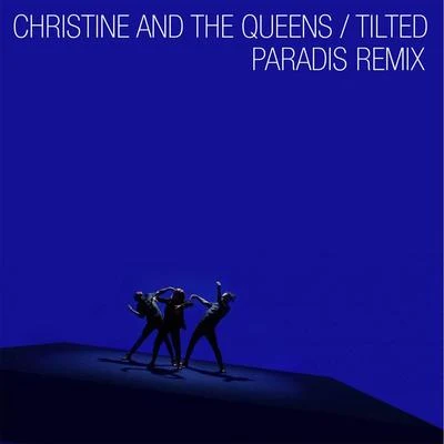 Clarence Clarity/Christine and the Queens/Charli XCXTilted (Paradis Remix)