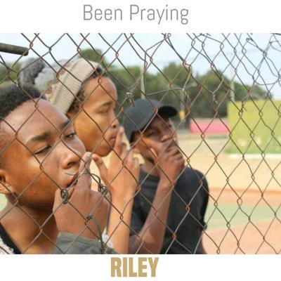 RileyBeen Praying