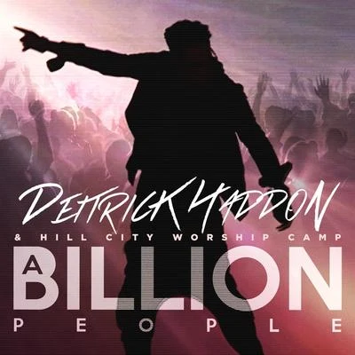 Deitrick HaddonA Billion People - Single