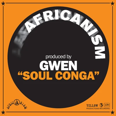 Africanism/Bob SinclarSoul Conga