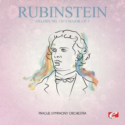 Anton Rubinstein/Johann Sebastian Bach/Up North Session OrchestraRubinstein: Melody No. 1 in F Major, Op. 3 (Digitally Remastered)