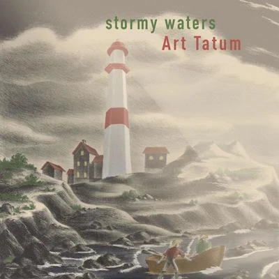 Red Callender/Art Tatum/Bill Douglas/Ben WebsterStormy Waters