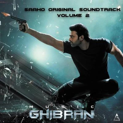 Aravind Srinivas/Ghibran/Sarath SanthoshSaaho, Vol. 2 (Original Background Score)