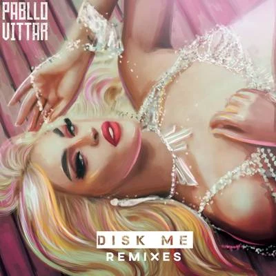 Pabllo Vittar/JS o Mão de OuroDisk Me (Remixes)