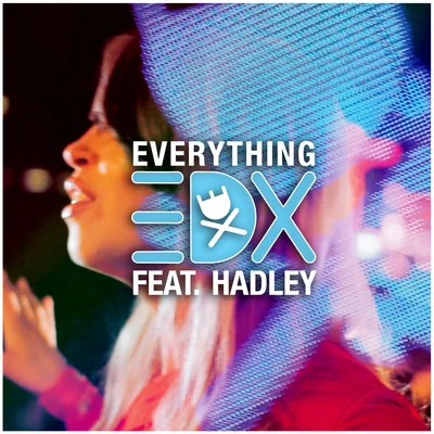 HadleyEverything (Remixes)