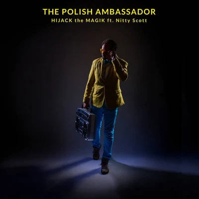 Pharroh/The Polish AmbassadorHijack The Magik