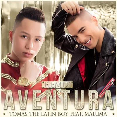 Tomas the Latin BoyAventura (Remix)