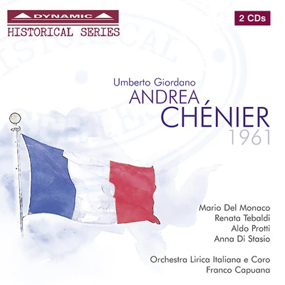 Orchestra Sinfonica di Torino della Radiotelevisione Italiana/Franco CapuanaGIORDANO, H.: Andrea Chenier [Opera] (Capuana)