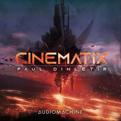 Sonic Librarian/Audiomachine/Corner Stone Cues/Sensory Overload Music Production Music Library/City Of The Fallen/Inon Zur/Quintino & Blasterjaxx/Tenth DimensionCinematix