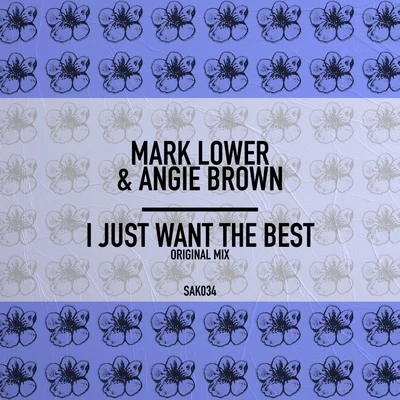 Mark LowerI Just Want The Best